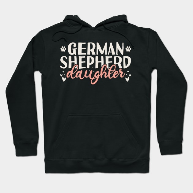 German Shepherd Daughter Gift Hoodie by Tesszero